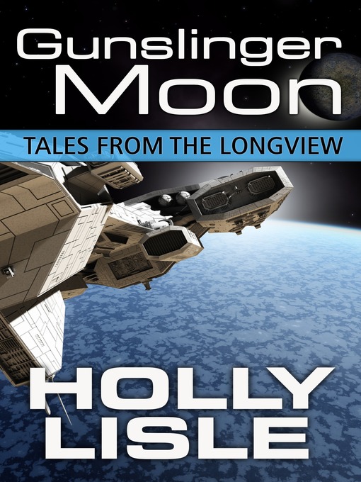 Title details for Gunslinger Moon by Holly Lisle - Available